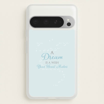 A Dream Is A Wish Your Heart Makes  - Disney Phone Case for Google Pixel 9 Pro XL
