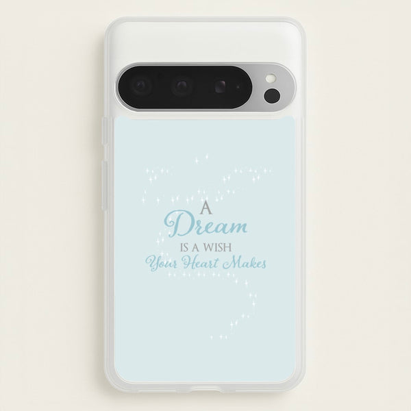 A Dream Is A Wish Your Heart Makes  - Disney Phone Case for Google Pixel 9 Pro XL