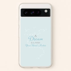 A Dream Is A Wish Your Heart Makes  - Disney Phone Case for Google Pixel 8 Pro