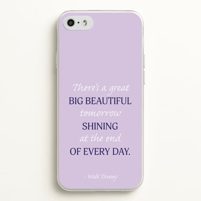 Great Big Beautiful Tomorrow  - Disney Phone Case for iPhone 5 / 5s / SE 2016