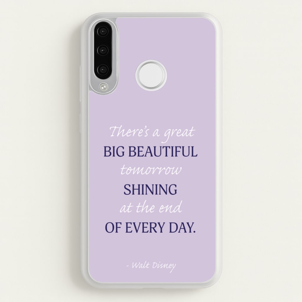 Great Big Beautiful Tomorrow  - Disney Phone Case for Huawei P30 Lite