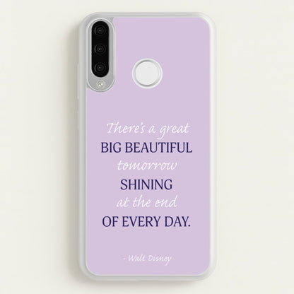 Great Big Beautiful Tomorrow  - Disney Phone Case for Huawei P30 Lite
