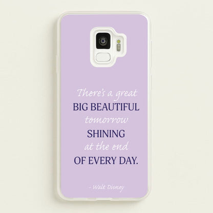 Great Big Beautiful Tomorrow  - Disney Phone Case for Galaxy S9