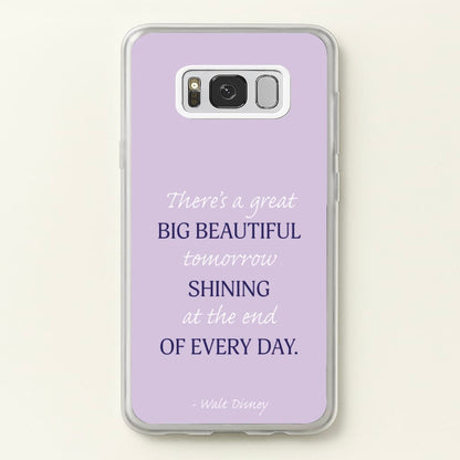 Great Big Beautiful Tomorrow  - Disney Phone Case for Galaxy S8 Plus