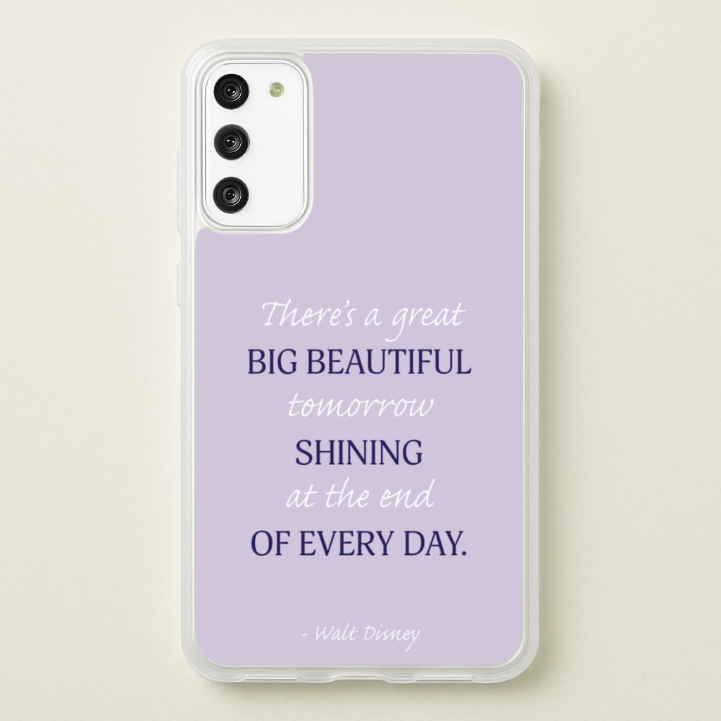 Great Big Beautiful Tomorrow  - Disney Phone Case for Galaxy S20FE