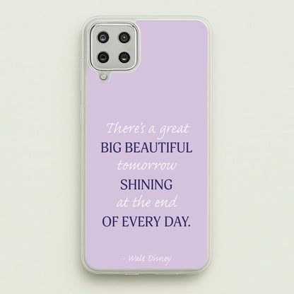 Great Big Beautiful Tomorrow  - Disney Phone Case for Galaxy A12