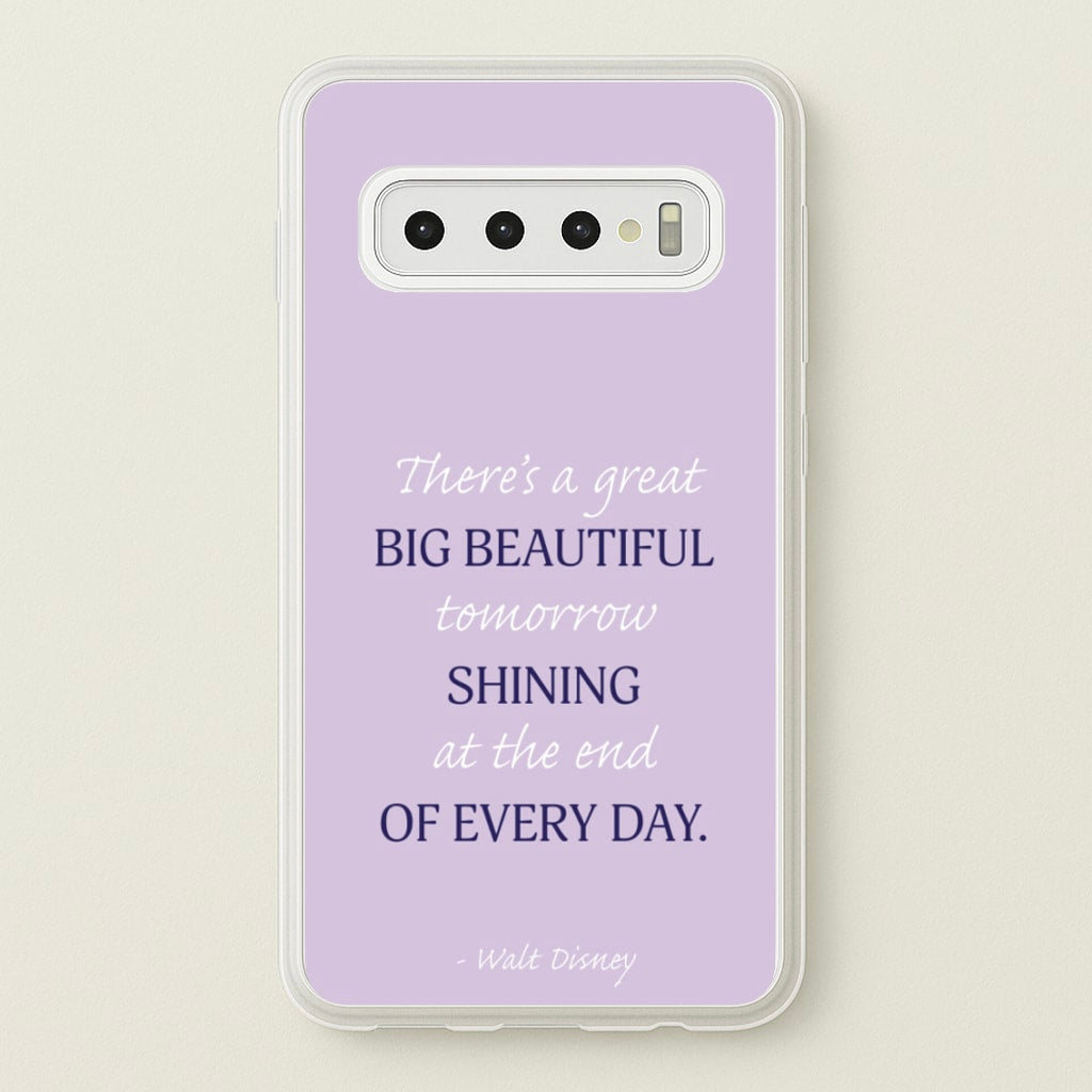 Great Big Beautiful Tomorrow  - Disney Phone Case for Galaxy S10