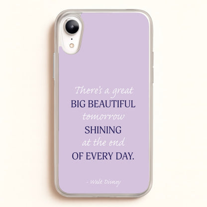 Great Big Beautiful Tomorrow  - Disney Phone Case for iPhone XR