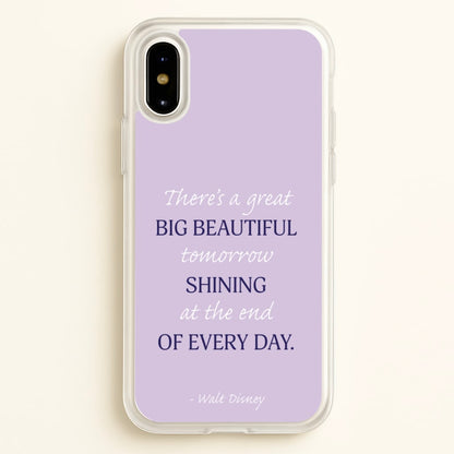 Great Big Beautiful Tomorrow  - Disney Phone Case for iPhone X / XS
