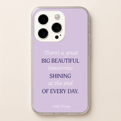 Great Big Beautiful Tomorrow  - Disney Phone Case for iPhone 15 Pro Max