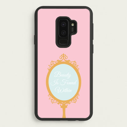 Beauty Is Found Within Mirror  - Disney Phone Case for Galaxy S9 Plus