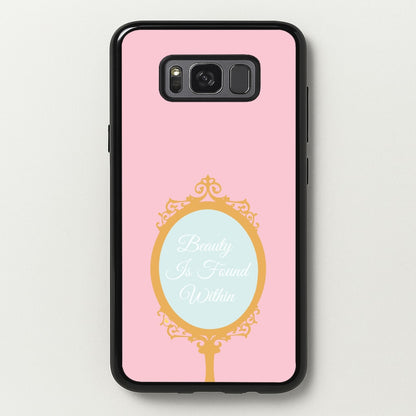 Beauty Is Found Within Mirror  - Disney Phone Case for Galaxy S8 Plus