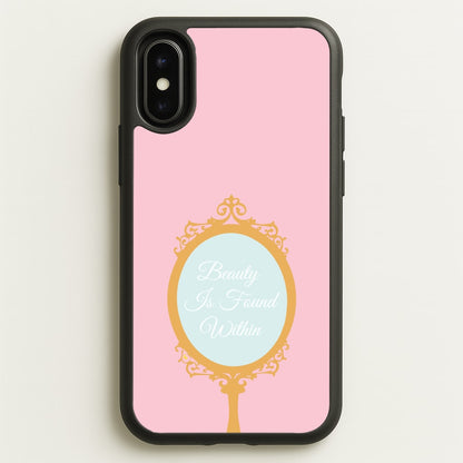 Beauty Is Found Within Mirror  - Disney Phone Case for iPhone X / XS