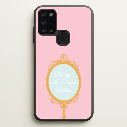 Beauty Is Found Within Mirror  - Disney Phone Case for Galaxy A21s