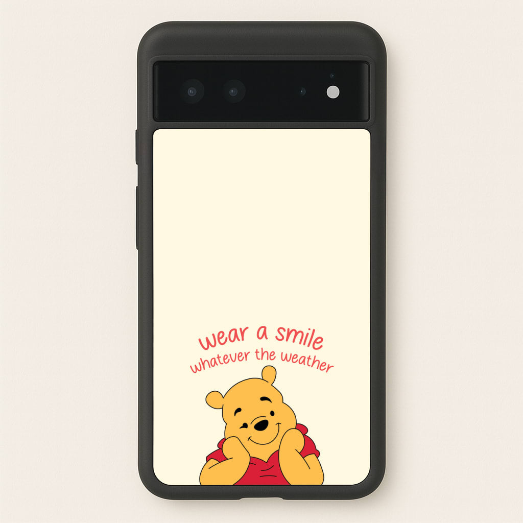 Wear A Smile Whatever The Weather   - Disney Phone Case for Google Pixel 6