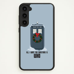 All I Want For Christmas Is Who - Doctor Who  - Doctor Who Phone Case for Galaxy S23