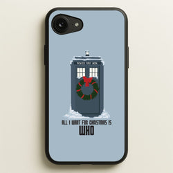 All I Want For Christmas Is Who - Doctor Who  - Doctor Who Phone Case for iPhone 16e