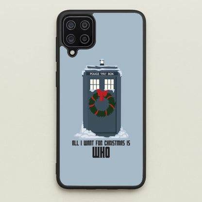 All I Want For Christmas Is Who - Doctor Who  - Doctor Who Phone Case for Galaxy A12