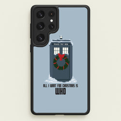 All I Want For Christmas Is Who - Doctor Who  - Doctor Who Phone Case for Galaxy S22 Ultra