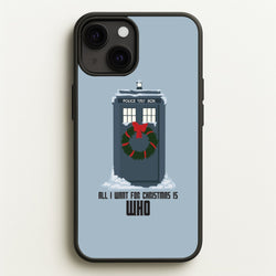 All I Want For Christmas Is Who - Doctor Who  - Doctor Who Phone Case for iPhone 13 Mini
