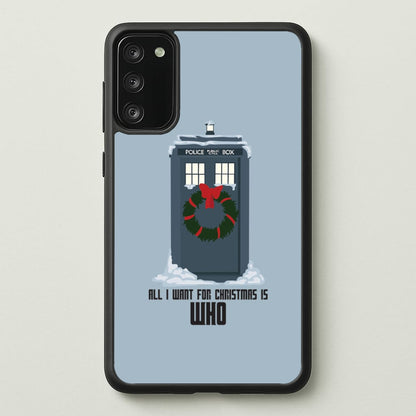 All I Want For Christmas Is Who - Doctor Who  - Doctor Who Phone Case for Galaxy S20FE
