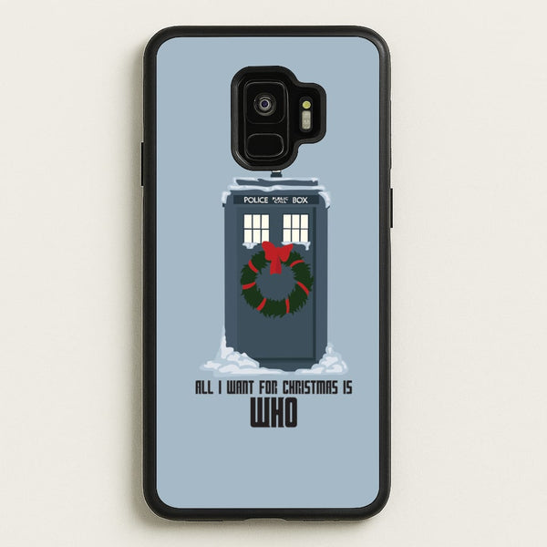 All I Want For Christmas Is Who - Doctor Who  - Doctor Who Phone Case for Galaxy S9