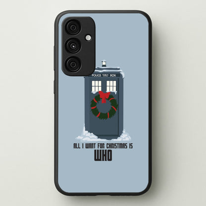 All I Want For Christmas Is Who - Doctor Who  - Doctor Who Phone Case for Galaxy A35