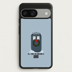 All I Want For Christmas Is Who - Doctor Who  - Doctor Who Phone Case for Google Pixel 9 / 9 Pro