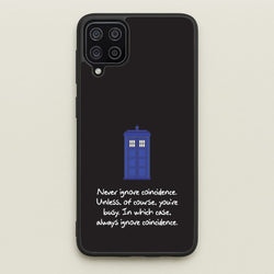 Never Ignore Coincidence  - Doctor Who Phone Case for Galaxy A12
