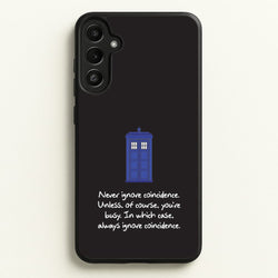 Never Ignore Coincidence  - Doctor Who Phone Case for Galaxy A34