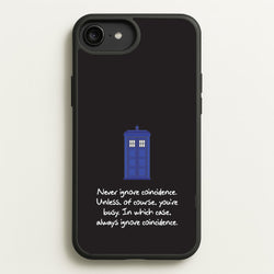 Never Ignore Coincidence  - Doctor Who Phone Case for iPhone 6 Plus / 7 Plus / 8 Plus