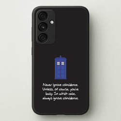 Never Ignore Coincidence  - Doctor Who Phone Case for Galaxy A35