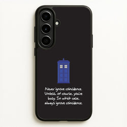 Never Ignore Coincidence  - Doctor Who Phone Case for Galaxy A56