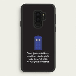 Never Ignore Coincidence  - Doctor Who Phone Case for Galaxy S9 Plus
