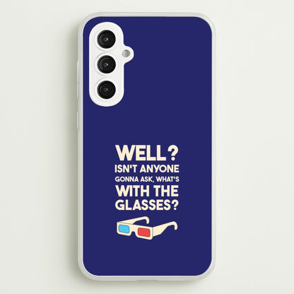 Well?  - Doctor Who Phone Case for Galaxy S23FE
