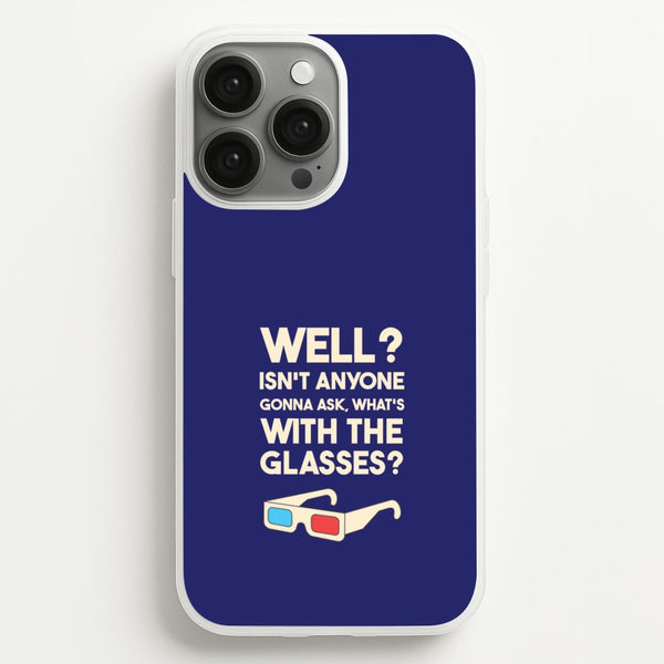 Well?  - Doctor Who Phone Case for iPhone 13 Pro Max