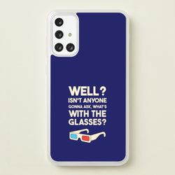 Well?  - Doctor Who Phone Case for Galaxy A71