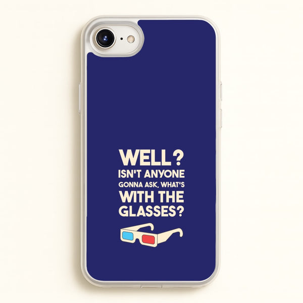 Well?  - Doctor Who Phone Case for iPhone 6 / 7 / 8 / SE