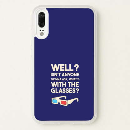 Well?  - Doctor Who Phone Case for Huawei P20