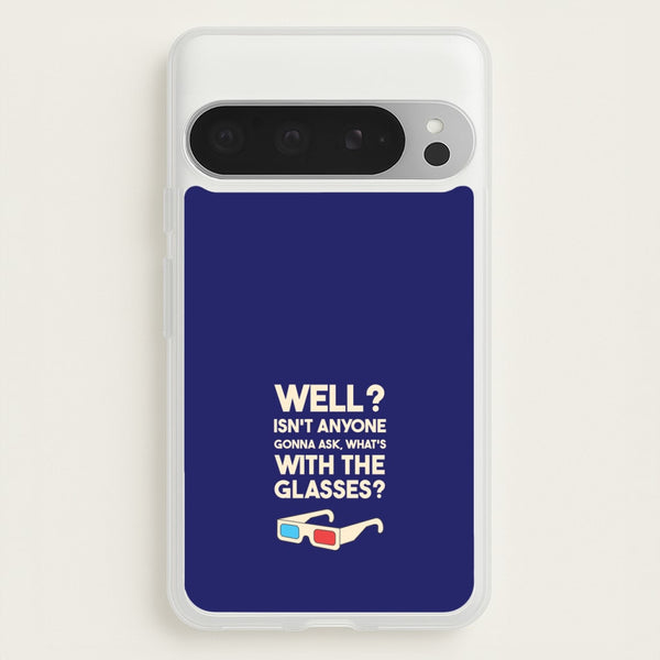 Well?  - Doctor Who Phone Case for Google Pixel 9 Pro XL
