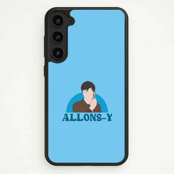 Allons-y  - Doctor Who Phone Case for Galaxy S23 Plus