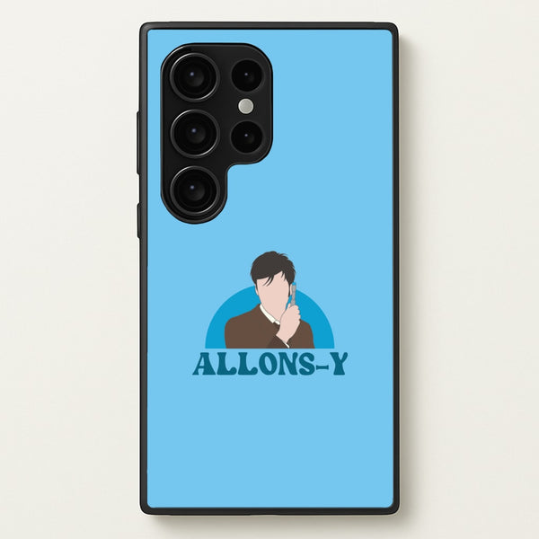 Allons-y  - Doctor Who Phone Case for Galaxy S24 Ultra