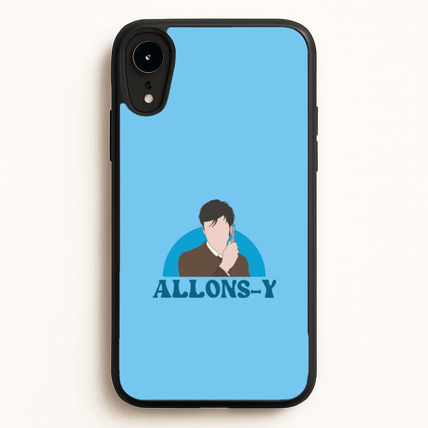 Allons-y  - Doctor Who Phone Case for iPhone XR