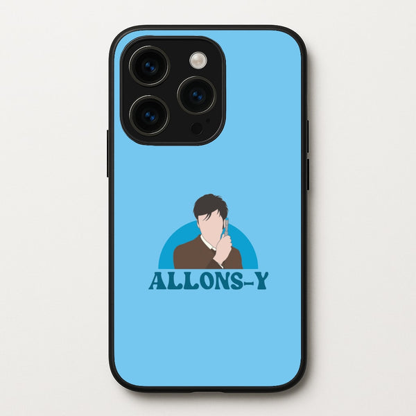 Allons-y  - Doctor Who Phone Case for iPhone 14 Pro Max