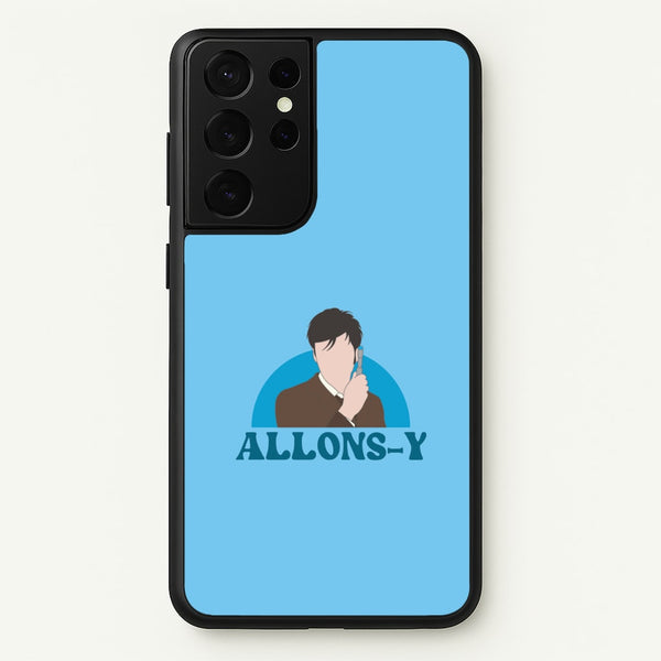 Allons-y  - Doctor Who Phone Case for Galaxy S21 Ultra