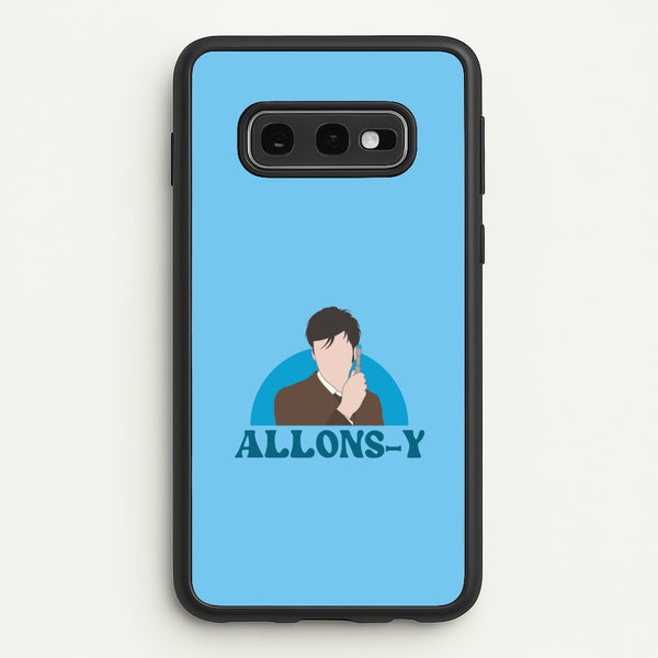 Allons-y  - Doctor Who Phone Case for Galaxy S10e
