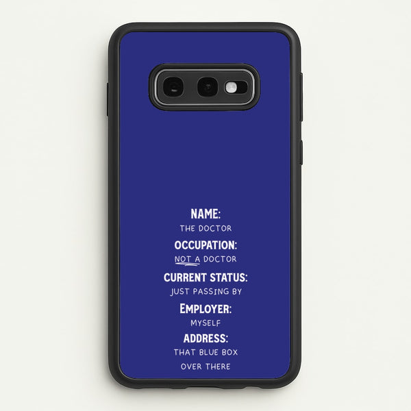 Name And Occupation - Doctor Who  - Doctor Who Phone Case for Galaxy S10e