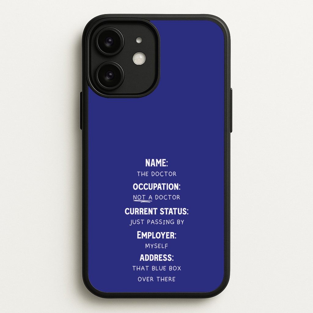 Name And Occupation - Doctor Who  - Doctor Who Phone Case for iPhone 11