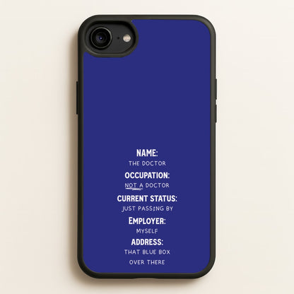 Name And Occupation - Doctor Who  - Doctor Who Phone Case for iPhone 6 / 7 / 8 / SE