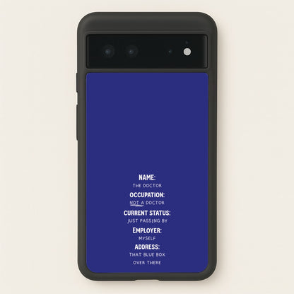 Name And Occupation - Doctor Who  - Doctor Who Phone Case for Google Pixel 6